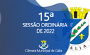 15ª Sessão Ordinária de 2022