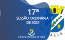 17ª Sessão Ordinária de 2022