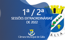 1ª e 2ª Sessões Extraordinárias de 2022