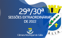 29ª e 30ª Sessões Extraordinárias de 2022