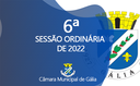 6ª Sessão Ordinária de 2022