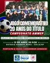 Jogo Comemorativo - 20 anos do Título Campeonato AMMEP