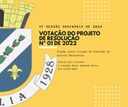 Votação do Projeto de Resolução Nº 01-2022